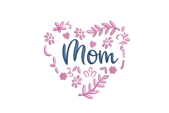 Floral Heart Mom Embroidery Design